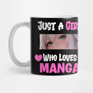 Just a Girl Who Loves Manga Mug